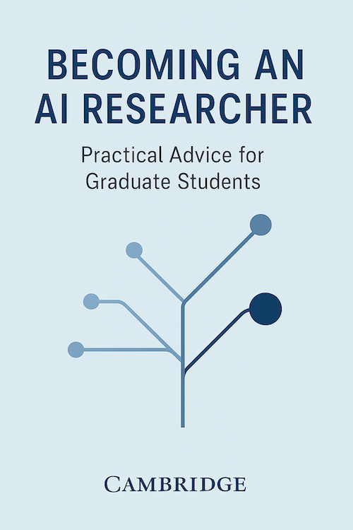 Becoming an AI Researcher: Practical Advice for Graduate Students (Cover Art)